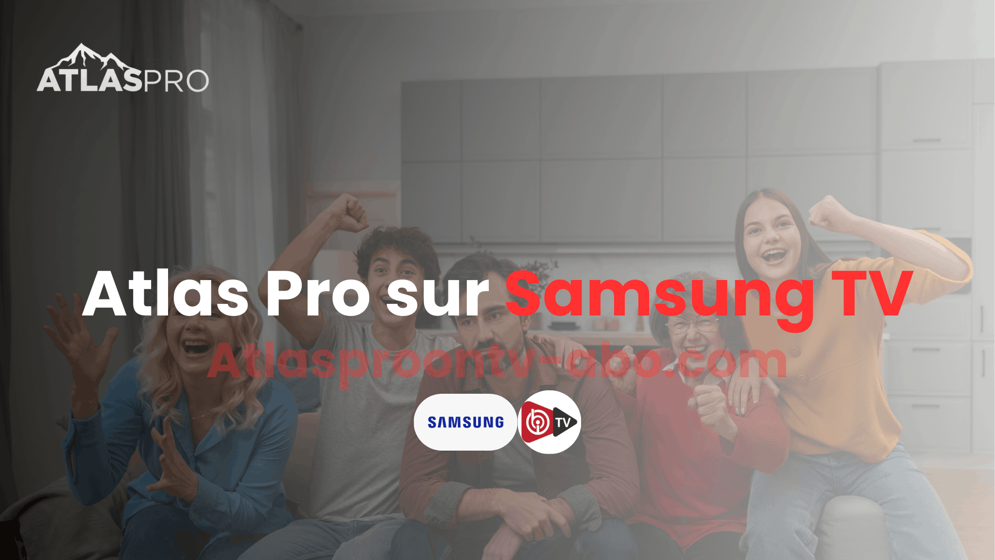 Atlas Pro Sur TV Samsung : Guide complet pour une installation simple et rapide